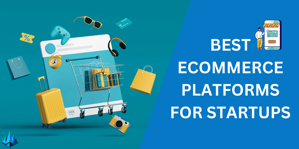 Top 11 Best Ecommerce Platform For Startups In 2024 - Fahim Joharder